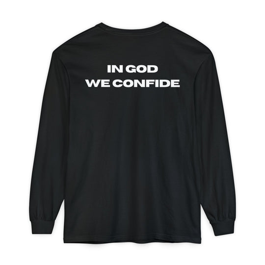 In God We Confide Long Sleeve Tee