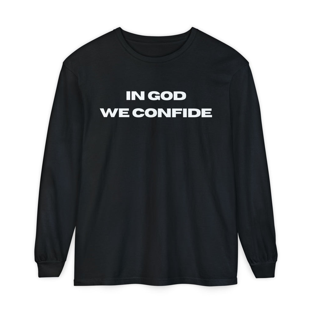 In God We Confide Unisex Long Sleeve Tee