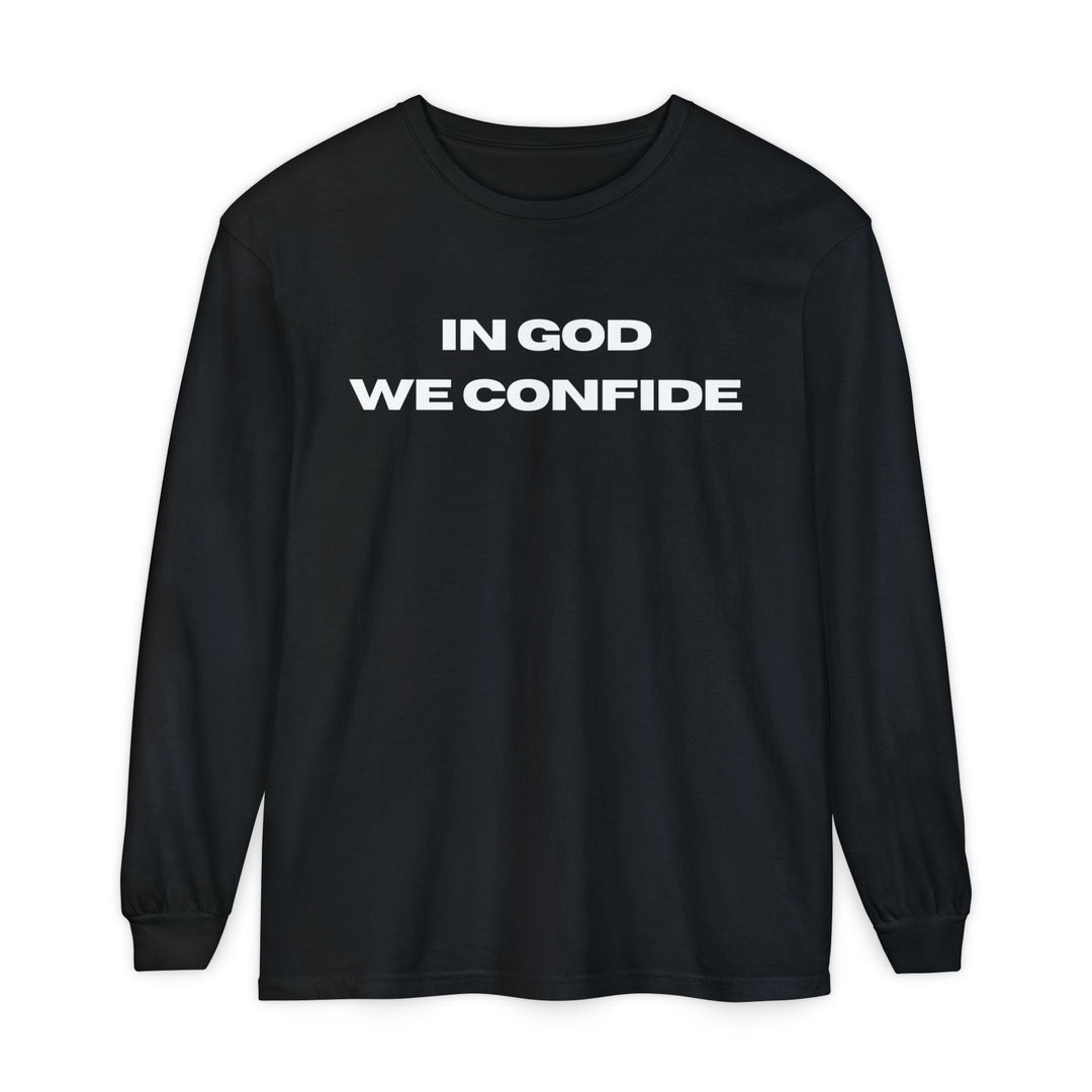 In God We Confide Long Sleeve Tee