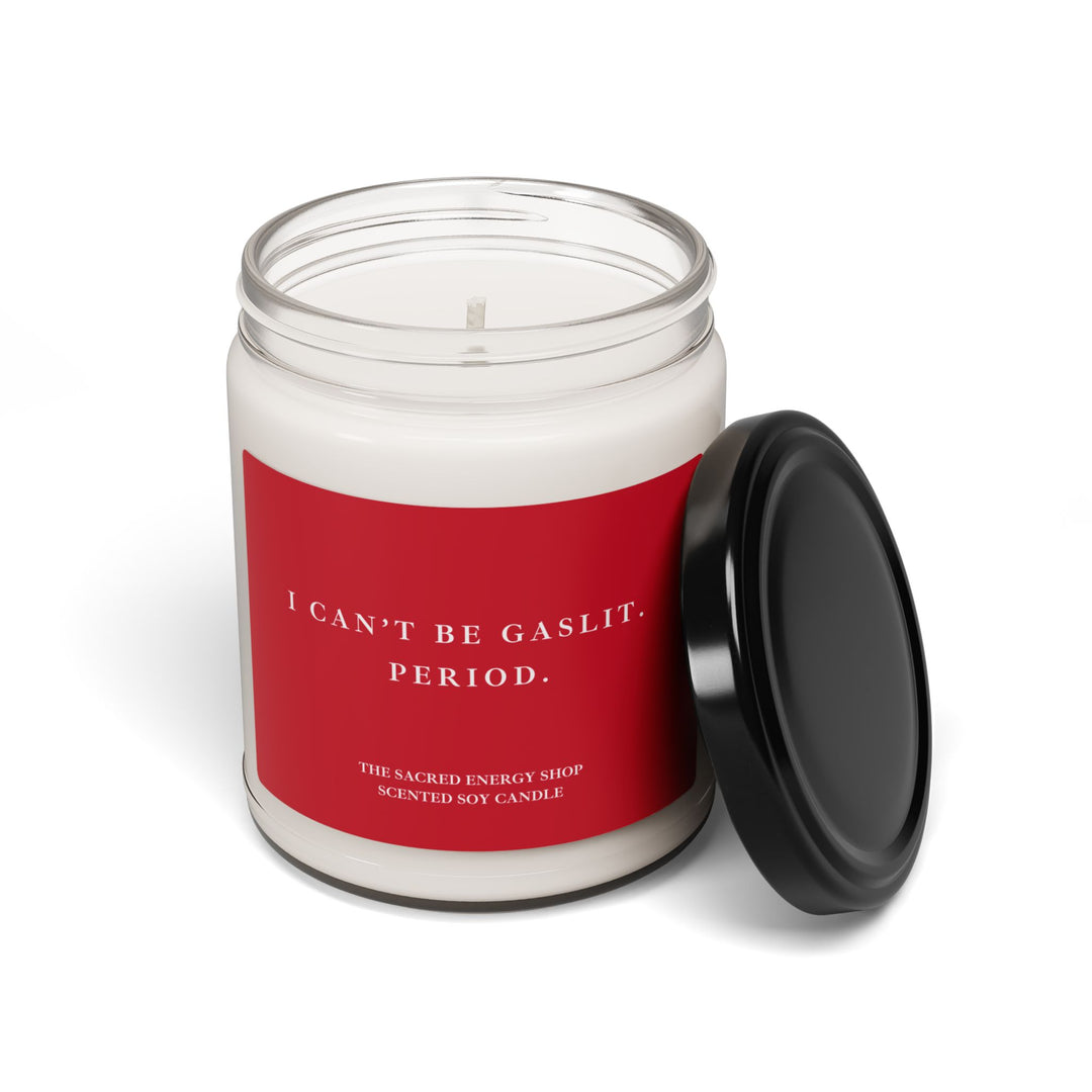 I Can't Be Gaslit. Period. Scented Soy Candle