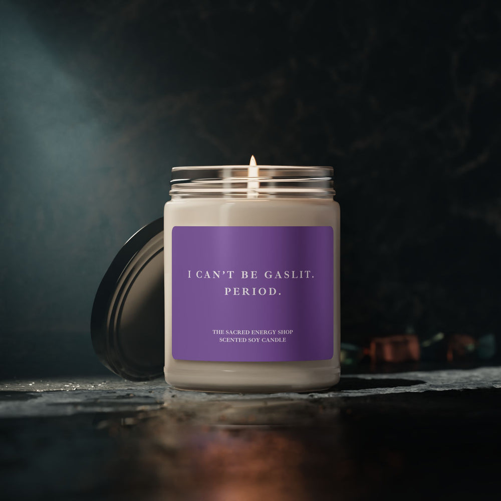 I Can't Be Gaslit. Period. Scented Soy Candle