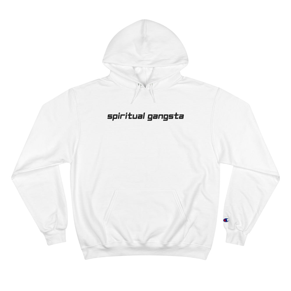 Spiritual Gangsta Champion Hoodie | Conscious Clothing for Spiritual Awareness